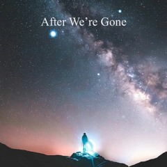 After We're Gone