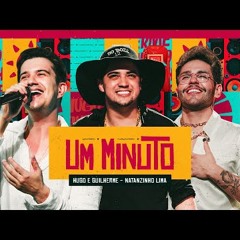 Hugo e Guilherme, Natanzinho Lima - 1 Minuto  DVD Fuleragem