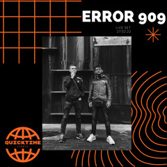 20-#QUICKTIMEVENTS- ERROR 909 (27.02.22)