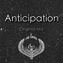 Anticipation (Original Mix)