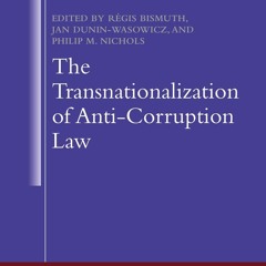 Kindle Book The Transnationalization of Anti-Corruption Law (Transnational Law and Governance)