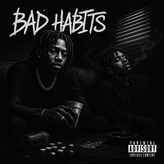 BAD HABITS