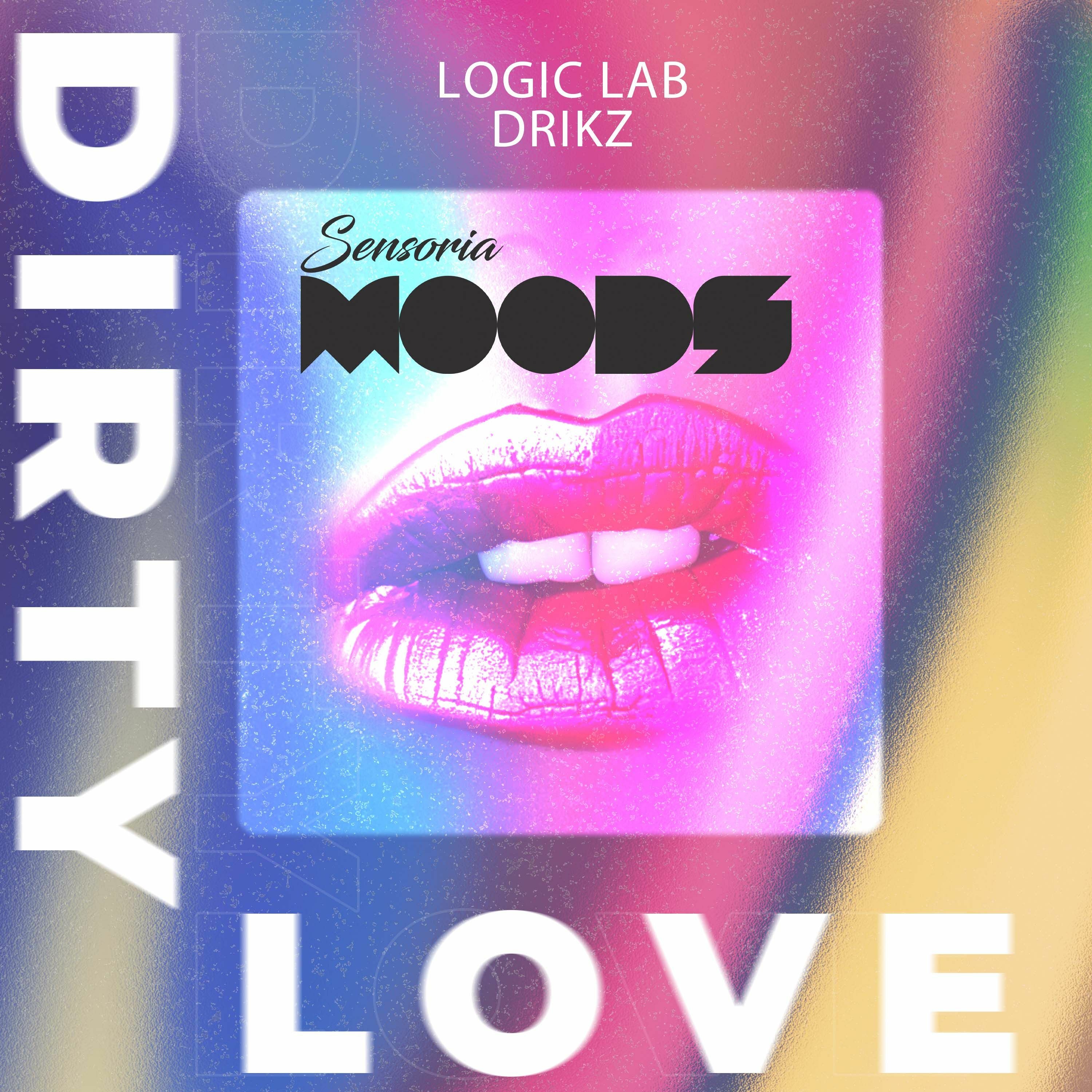 Logic Lab, Drikz - Dirty Love (Free Download) episode artwork
