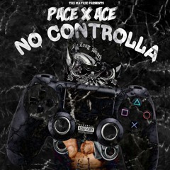 NO CONTROLLA - PACE FT. ACExFILTHY