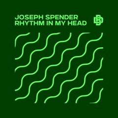 Rhythm In My Head Joseph Spender