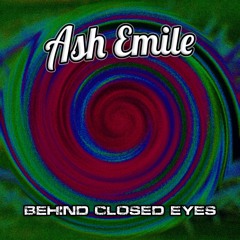 Behind Closed Eyes