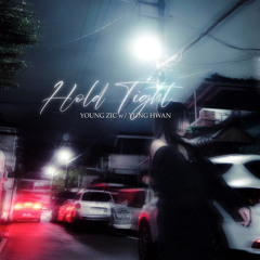 Yong Zic -  HOLD TIGHT ft. Yung Hwan, Draco