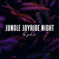 Jungle Joyride Night
