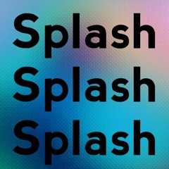 Splash