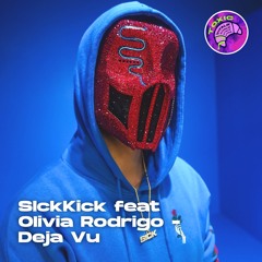 SickKickMix - Deja Vu