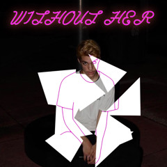 suisside - without her (prod. x10derrick)