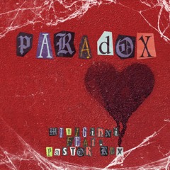 Paradox - MiniGinni Feat. Pastor Rex