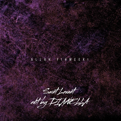 Saint Levant - Allah Yihmeeki + Berin - Exotica (DIANELLA edit)