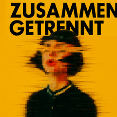 zusammen getrennt
