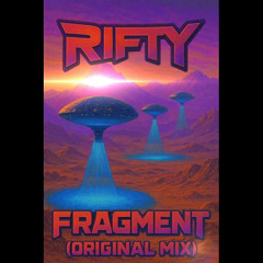 Rifty - Fragment. (Original Mix)