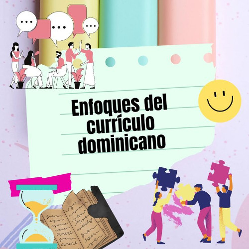 POSCAT DE LOS ENFOQUES DEL CURRICULO DOMINICANO