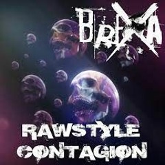 BREXA - RAWSTYLE CONTAGION