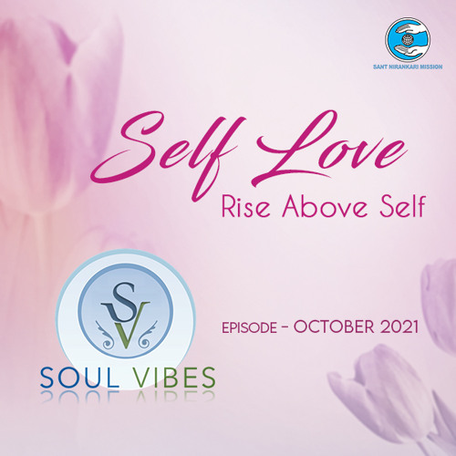 Self Love Rise Above Self: Soul Vibes