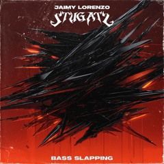 Premiere | Jaimy Lorenzo X STUGATS - BASS SLAPPING [Free DL]
