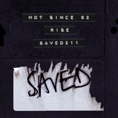 Hot Since 82 - Rise
