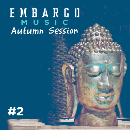 Embargo Music AUTUMN Sessions #2 by Gosense