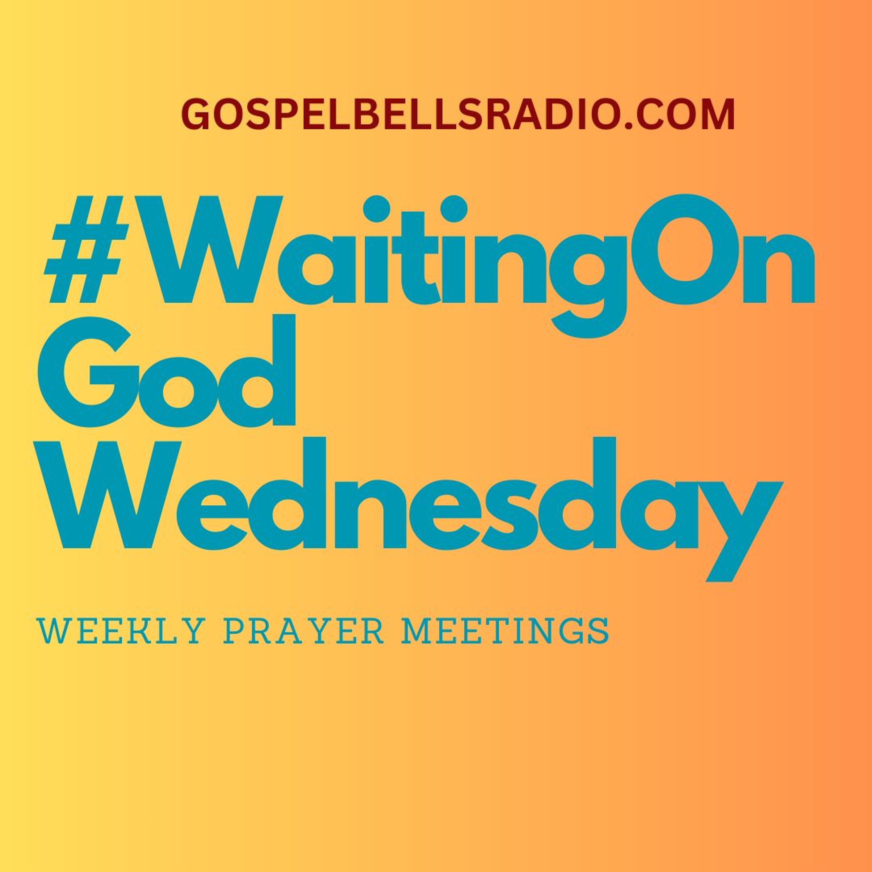 WaitingOnGod Wednesday@7AM - May 29 2024 episode artwork