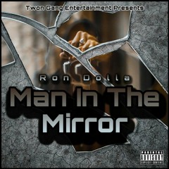 Ron $ - Man In Tha Mirror (Audio)
