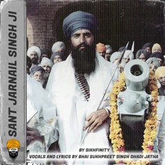 Sant Jarnail Singh Ji | Bhai Sukhpreet Singh Dhadi Jatha | Sikhfinity