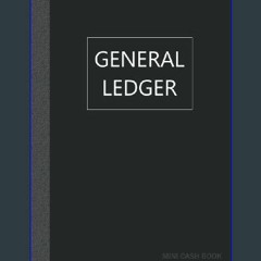 EBOOK #pdf 📖 General Ledger Mini Cash Book: Small Ledger Book, 120 pages , 5x8 inches, simple blac