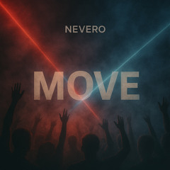 NEVERO - Move (Original MIX).mp3