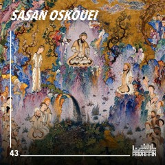 Paraffin Podcasts - 043 - Sasan Oskouei