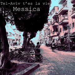 Tel Aviv t'es la vie (French)