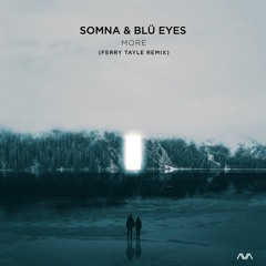 AVASP006 - Somna & BLÜ EYES - More (Ferry Tayle Remix)*Out Now*