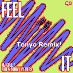 MJ Cole, Piri & Tommy - Feel It (Tonyo Remix)