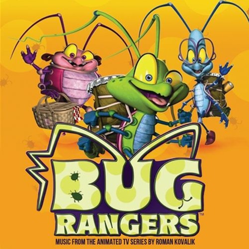Stream Bug Rangers (Opening Title) by Roman Kovalik | Listen online for  free on SoundCloud