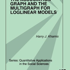 ⭿ READ [PDF] ⚡ The Association Graph and the Multigraph for Loglinear