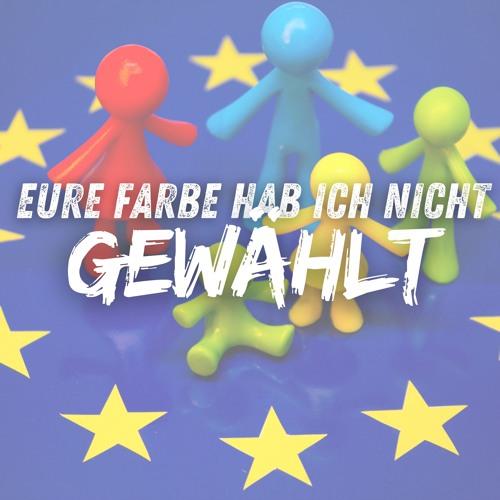 Eure Farbe Hab Ich Nicht Gewählt