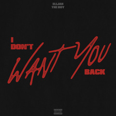 Eamon - F**k It (Don't Want You Back)(Elijah Remix)