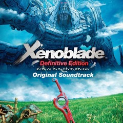 Xenoblade Chronicles: Definitive Edition OST - Gaur Plain (Remastered Ver.)