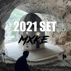 MXKE - 2021 SET [🔥FREE DOWNLOAD🔥]