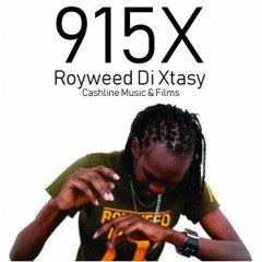 915X ak.a. Royweed Di Xtasy & Don Zilla - Flossing