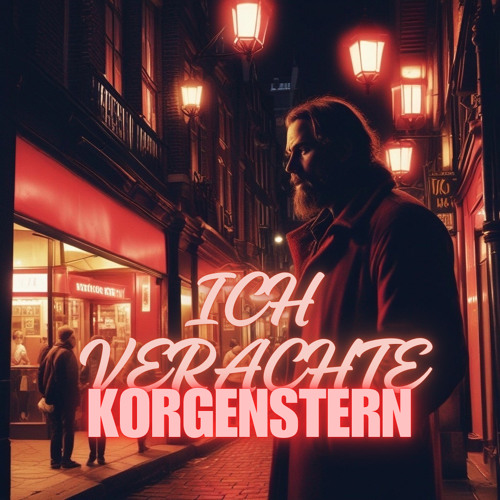 ICH VERACHTE [K0rgenSTern MIX]