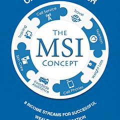 [ACCESS] PDF 📑 The MSI Concept: 8 STREAMS OF INCOME FOR SUCCESSFUL WEALTH DIVERSIFIC