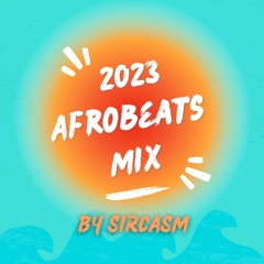 Afrobeats Mix 2023