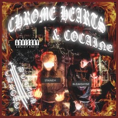 CHROME HEARTS & COCAINE