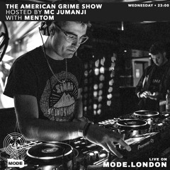 THE AMERICAN GRIME SHOW - S05 - EP2 - MENTOM