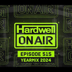 Hardwell On Air 515 YEARMIX 2024