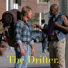 The drifter