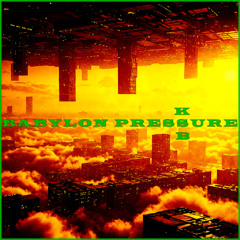 BABYLON PRESSURE (Dub Reggae / Future Dub)