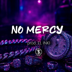 NO MERCY - TRAP INSTRUMENTAL - TRAP TYPE BEAT 2025 - PROD. EL INKI - SOL#MENOR - 150BPM